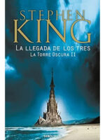 LA LLEGADA DE LOS TRES - STEPHEN KING