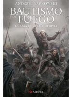 BAUTISMO DE FUEGO - ANDRZEJ SAPKOWSKI