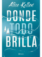 DONDE TODO BRILLA - ALICE KELLEN