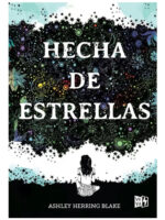 HECHA DE ESTRELLAS - ASHLEY HERRING BLAKE