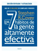 LOS 7 HÁBITOS DE LA GENTE ALTAMENTE EFECTIVA - STEPHEN COVEY