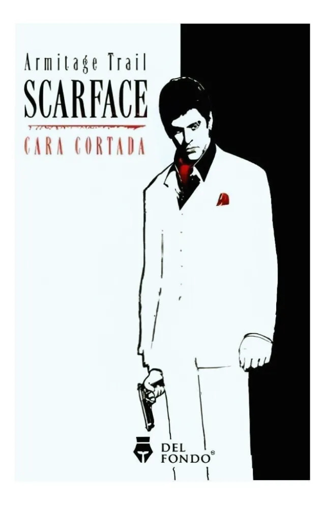 SCARFACE CARA CORTADA - ARMITAGE TRAIL