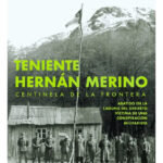TENIENTE HERNÁN MERINO - GUILLERMO PARVEX