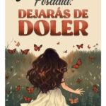 POSDATA: DEJARÁS DE DOLER - YULIBETH R. G