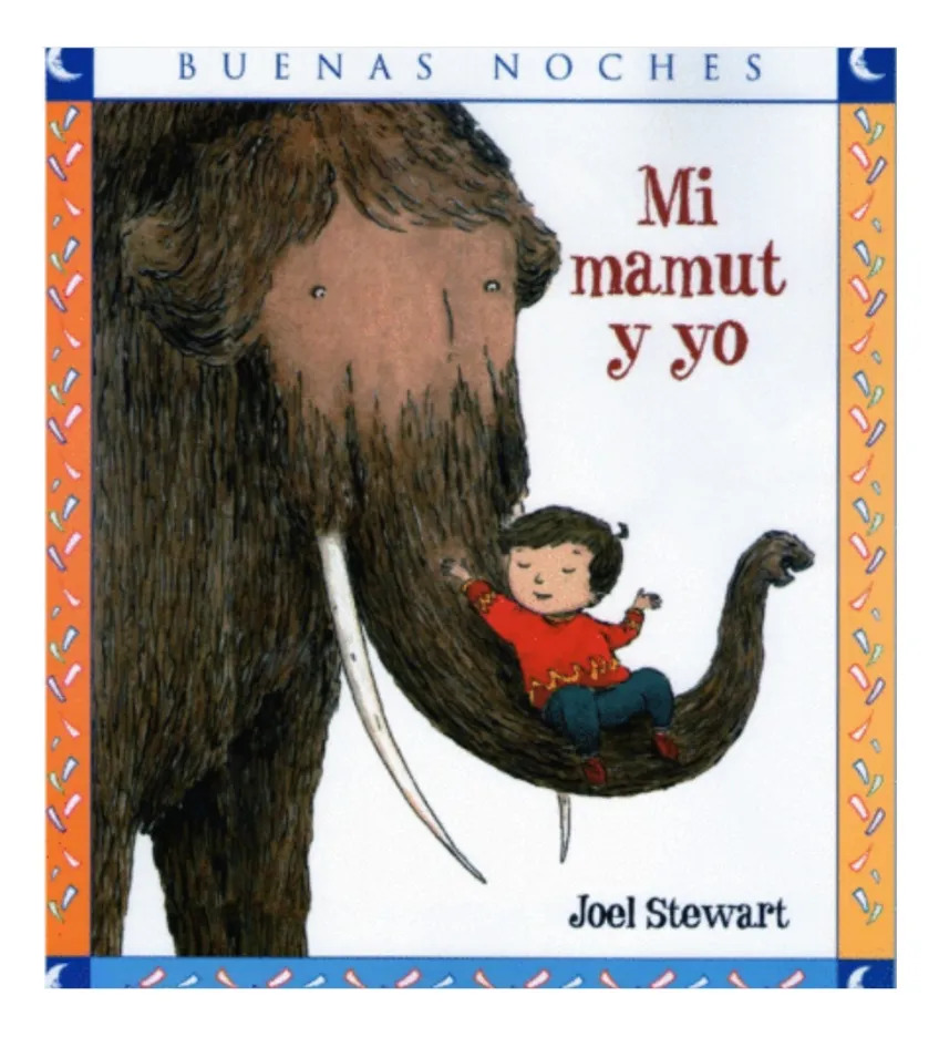 MI MAMUT Y YO - JOEL STEWART