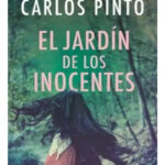 EL JARDÍN DE LOS INOCENTES - CARLOS PINTO