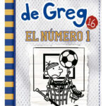DIARIO DE GREG 16 EL NÚMERO 1 - JEFF KINNEY
