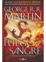 FUEGO Y SANGRE - GEORGE R. R. MARTIN