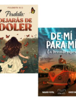 PACK LIBROS - POSDATA: DEJARÁS DE DOLER + DE MÍ PARA MÍ