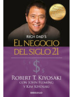 EL NEGOCIO DEL SIGLO 21 - ROBERT T. KIYOSAKI