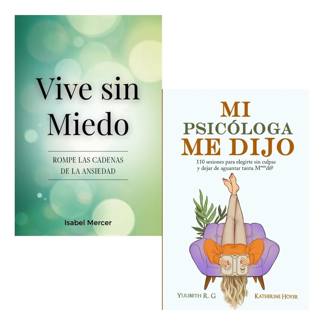 PACK LIBROS VIVE SIN MIEDO + MI PSICÓLOGA ME DIJO
