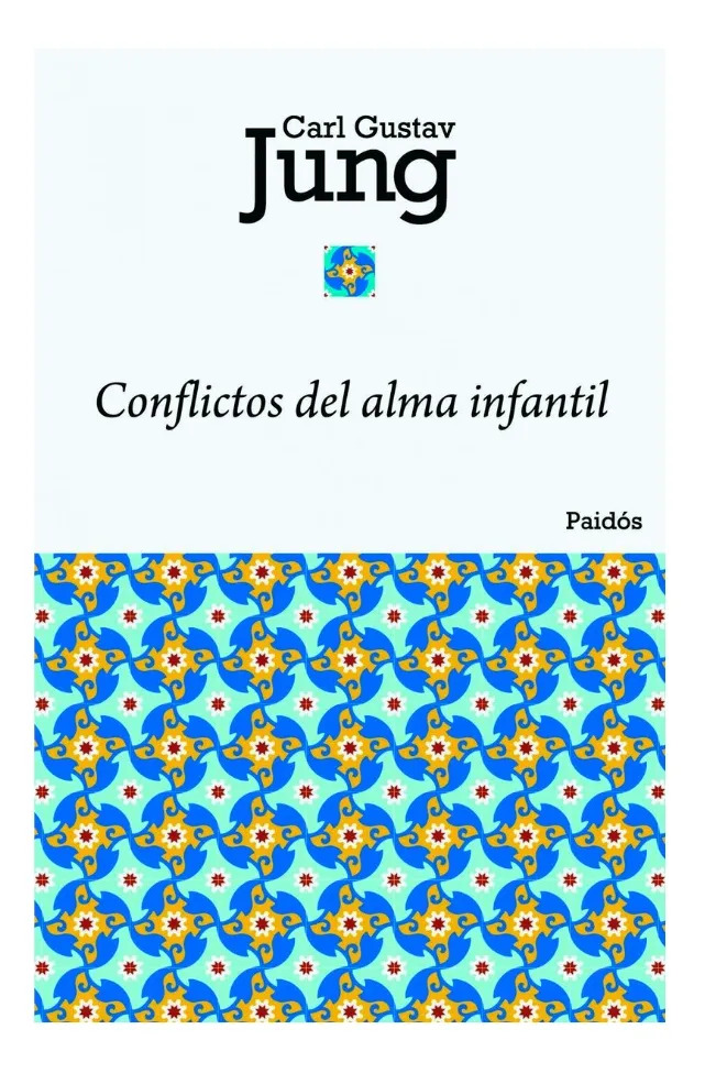CONFLICTOS DEL ALMA INFANTIL - CARL GUSTAV JUNG