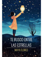 TE BUSCO ENTRE LAS ESTRELLAS - MAYA FLORES