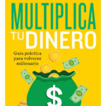 MULTIPLICA TU DINERO - BRIAN TRACY