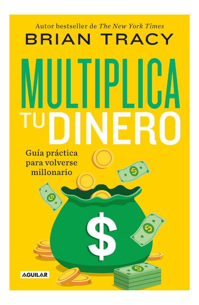 MULTIPLICA TU DINERO - BRIAN TRACY