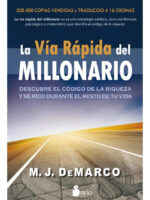 LA VÍA RÁPIDA DEL MILLONARIO - M. J. DEMARCO