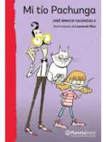 MI TÍO PACHUNGA - JOSÉ IGNACIO VALENZUELA
