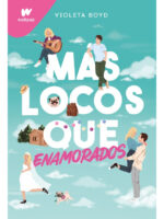 MÁS LOCOS QUE ENAMORADOS - VIOLETA BOYD