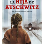 LA HIJA DE AUSCHWITZ - TOVA FRIEDMAN / MALCOLM BRABANT