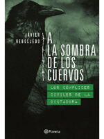 A LA SOMBRA DE LOS CUERVOS - JAVIER REBOLLEDO