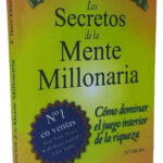 LOS SECRETOS DE LA MENTE MILLONARIA - T. HARV EKER