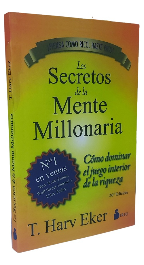 LOS SECRETOS DE LA MENTE MILLONARIA - T. HARV EKER