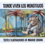DONDE VIVEN LOS MONSTRUOS - MAURICE SENDAK