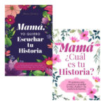 MAMÁ. YO QUIERO ESCUCHAR TU HISTORIA + MAMÁ. CUÁL ES TU HIST