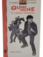 QUIQUE HACHE EL CABALLO FANTASMA - SERGIO GÓMEZ