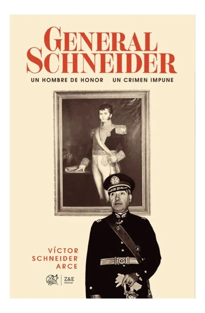 GENERAL SCHNEIDER - VÍCTOR SCHNEIDER ARCE