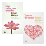 LOS MILAGROS EXISTEN + LAZOS DE AMOR / BRIAN WEISS