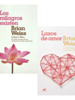 LOS MILAGROS EXISTEN + LAZOS DE AMOR / BRIAN WEISS