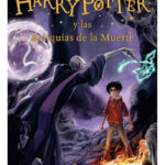 HARRY POTTER Y LAS RELIQUIAS DE LA MUERTE - J. K. ROWLING