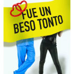 FUE UN BESO TONTO - MEGAN MAXWELL