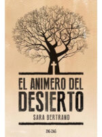 EL ANIMERO DEL DESIERTO - SARA BERTRANO
