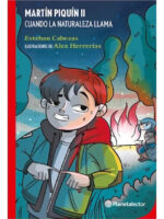 MARTÍN PIQUÍN 2. CUANDO LA NATURALEZA LLAMA
