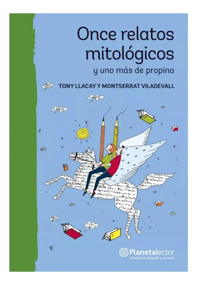 ONCE RELATOS MITOLÓGICOS Y UNO MÁS DE PROPINA - TONY LLACAY