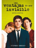 LAS VENTAJAS DE SER INVISIBLE - STEPHEN CHBOSKY
