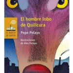 EL HOMBRE LOBO DE QUILICURA - PEPE PELAYO