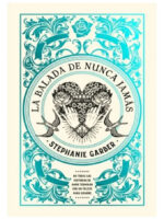 LA BALADA DE NUNCA JAMÁS - STEPHANIE GARBER