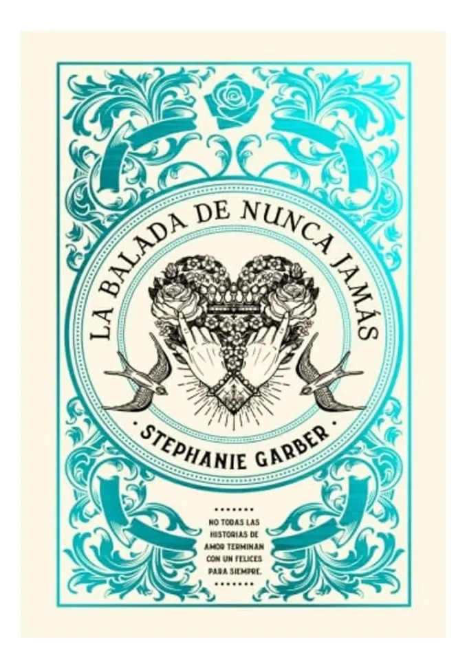 LA BALADA DE NUNCA JAMÁS - STEPHANIE GARBER