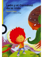 LEÓN Y EL CARNAVAL DE LA VIDA - BEATRIZ ROJAS