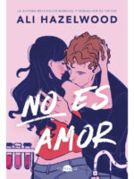 NO ES AMOR - ALI HAZELWOOD