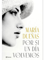 POR SI UN DÍA VOLVEMOS - MARÍA DUEÑAS