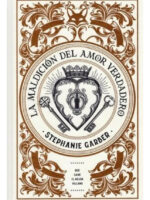 LA MALDICIÓN DEL AMOR VERDADERO - STEPHANIE GARBER