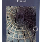 EL TÚNEL - ERNESTO SABATO