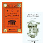 MANUAL DE ESTOICISMO + MANUAL DE VIDA - EPICTETO