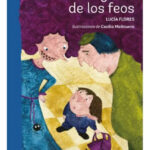 EL CONGRESO DE LOS FEOS - LUCÍA FLORES