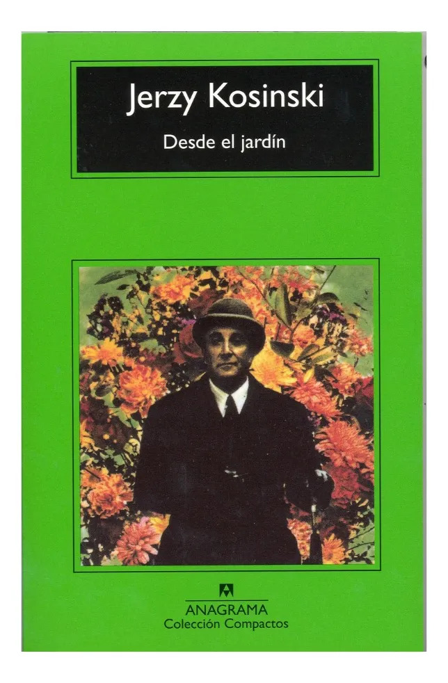 DESDE EL JARDÍN - JERZY KOSINSKI