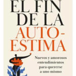 EL FIN DE LA AUTOESTIMA - VIKRANT A. SENTIS